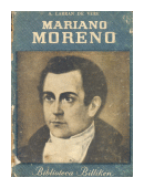 Mariano Moreno de  A. Larran de Vere