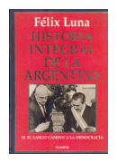 Historia integral de la Argentina - El largo camino a la democracia de  Flix Luna