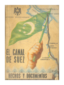 El canal de Suez - Hechos y Documentos de  Autores - Varios
