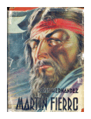 Martin Fierro - La vuelta de Martin Fierro de  Jos Hernndez