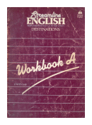 Streamline english destinations - Workbook A de  Bernard Hartley - Peter Viney