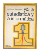 Yo, la estadistica y la informatica de  Gia Filipozzi Maricchiolo