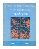 Fisica e Introduccion a la biofisica - Segunda Parte de  Autores - Varios