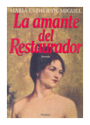 La amante del restaurador de  Maria Esther de Miguel