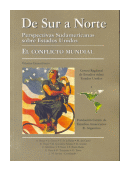 De Sur a Norte, perspectivas sudamericanas sobre EEUU - El conflicto mundial de  Autores - Varios