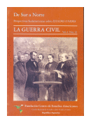 De Sur a Norte, perspectivas sudamericanas sobre EEUU - La guerra civil de  Autores - Varios