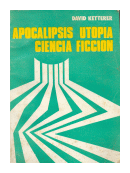 Apocalipsis utopia - Ciencia ficcion de  David Ketterer