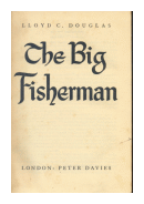 The big Fisherman de  Lloyd C. Douglas