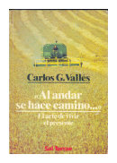 Al andar se hace camino de  Carlos G. Valls