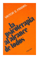 La psicoterapia al alcance de todos de  Viktor E. Frankl