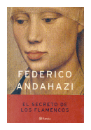 El secreto de los flamencos de  Federico Andahazi