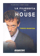 La filosofia de House - Todos mienten de  William Irwin - Henry Jacoby