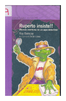 Ruperto insiste!! (Nuevas aventuras de un sapo detective) de  Roy Berocay