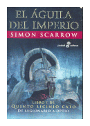 El aguila del imperio I de  Simon Scarrow