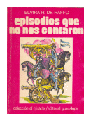 Episodios que no nos contaron de  Elvira R. de Raffo