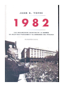 1982 - Los documentos secretos de la guerra de Malvinas/Falklands y el Derrumbe del proceso de  Juan B. Yofre