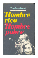 Hombre rico, Hombre pobre de  Irwin Shaw