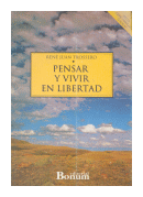 Pensar y vivir en libertad de  Ren Juan Trossero