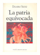 La patria equivocada de  Dalmiro Saenz