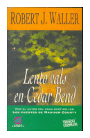 Lento vals en Cedar Bend de  Robert J. Waller