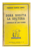 Doa Rosita la soltera o el lenguaje de las flores de  Federico Garcia Lorca