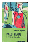 Palo verde y otras novelas cortas de  Benito Lynch