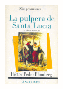 La pulpera de Santa Lucia y otras novelas de  Hctor Pedro Bolmberg