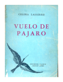 Vuelo de pajaro de  Celina Lasserre