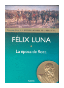 La epoca de Roca de  Flix Luna