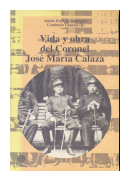 Vida y obra del Coronel José María Calaza de  Adolfo Enrique Rodríguez