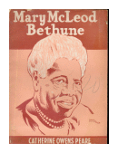 Mary McLeod Bethune de  Catherine Owens Peare