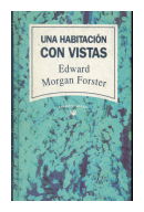 Una habitacion con vistas (Tapa dura) de  Edward Morgan Forster