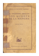 El ingenioso Hidalgo Don Quijote de la Mancha de  Miguel de Cervantes Saavedra