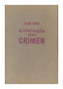 Antología del crimen de  Alan Hynd