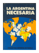 La argentina necesaria de  Ernestina Herrera de Noble