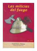 Las milicias del fuego de  Francisco L. Romay