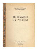 Rendezvous en negro de  Cornell Woolrich (William Irish)