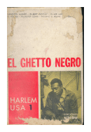 El ghetto negro - Harlem, una ciudad dentro de una ciudad de  Autores - Varios