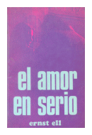 El amor en serio de  Ernesto Ell