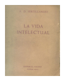La vida intelectual de  Antonin Dalmace Sertillanges