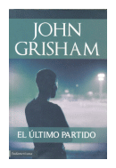 El ultimo partido de  John Grisham