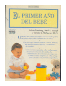 El primer ao del bebe de  Arlone Eisenberg - Heidi E. Murkoff - Sandee E. Hathaway