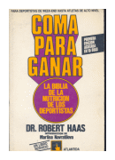 Coma para ganar de  Dr. Robert Haas