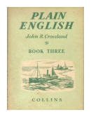 Plain English - Book Three de  John R. Crossland