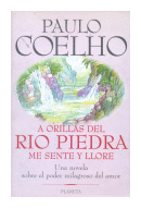 A orillas del río piedra me senté y lloré de  Paulo Coelho