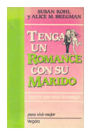 Tenga un romance con su marido de  Susan Kohl - Alice M. Bregman