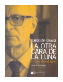 La otra cara de la luna de  Claude Levi - Strauss