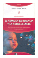 El asma en la infancia y la adolescencia de  Gabriel Bellon