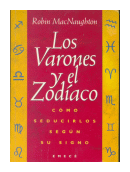 Los varones y el zodiaco de  Robin MacNaughton