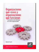 Organizaciones que viven y organizaciones que funcionan de  Roberto Franchi